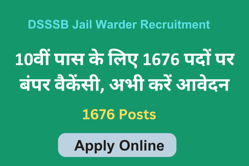 DSSSB Jail Warder Recruitment 2025: Apply Now 