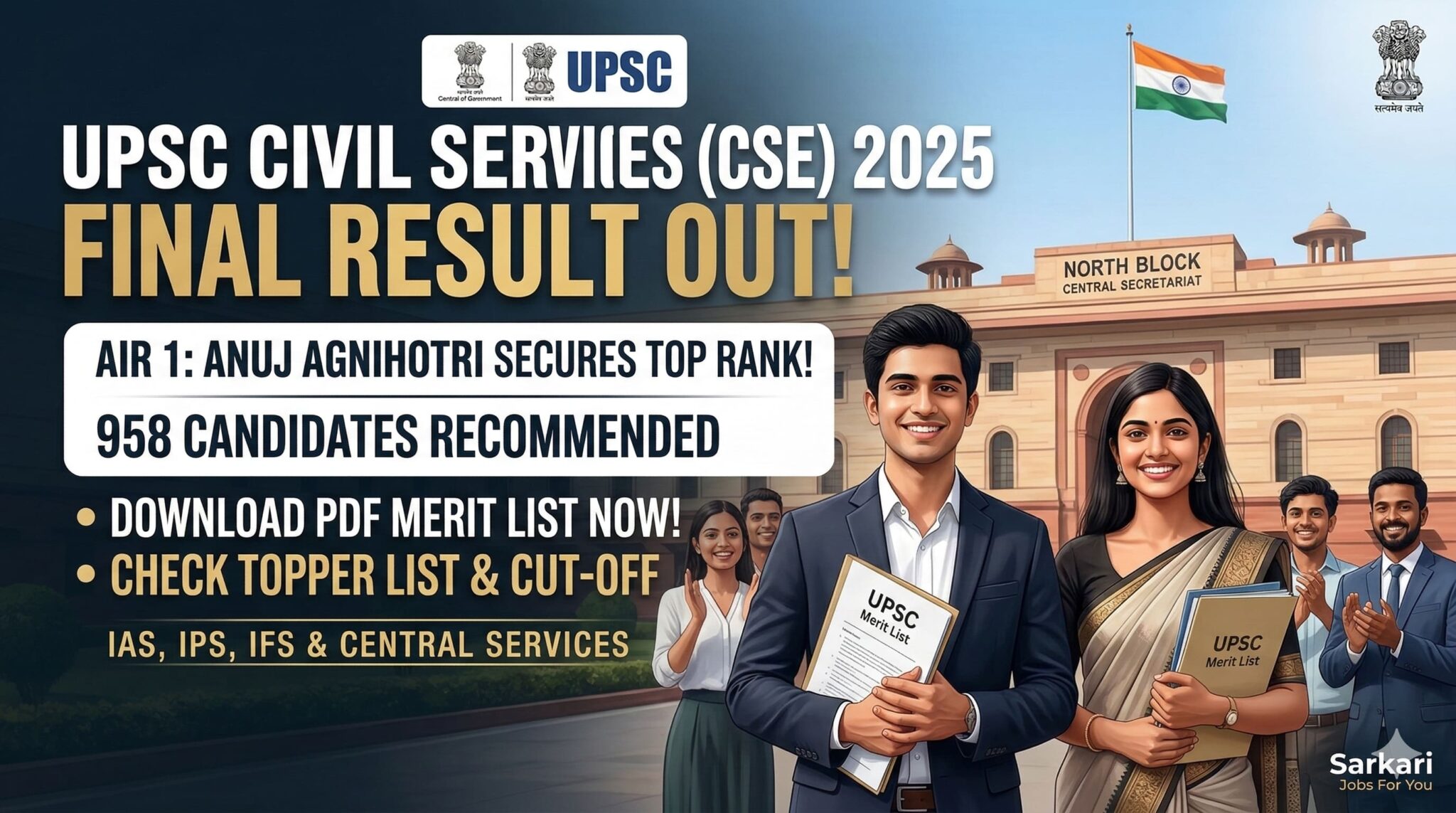 UPSC CSE 2025 Final Result Declared: Anuj Agnihotri Secures AIR 1 ...
